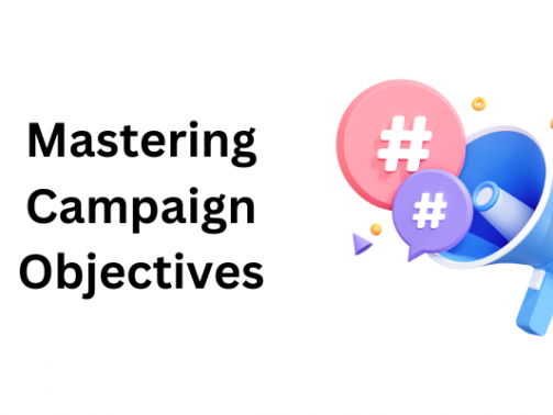Mastering Campaign Objectives