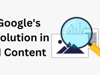 Google's Evolution in AI Content